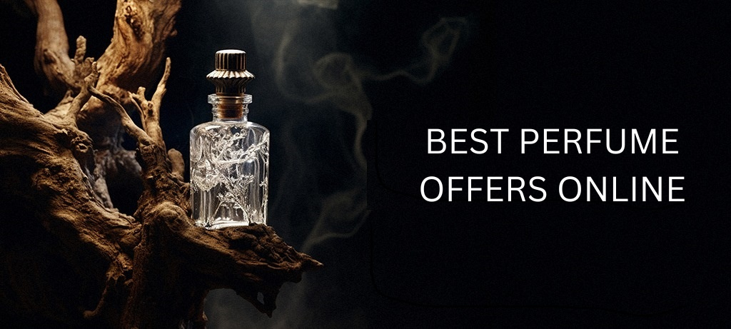 Best Perfume Offers Online – Grab Huge Discounts on Premium Fragrances!